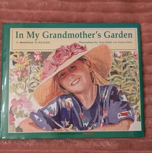 In My Grandmother’s Garden MusicTale Book & CD - Kit Eakle / Laurie Lewis